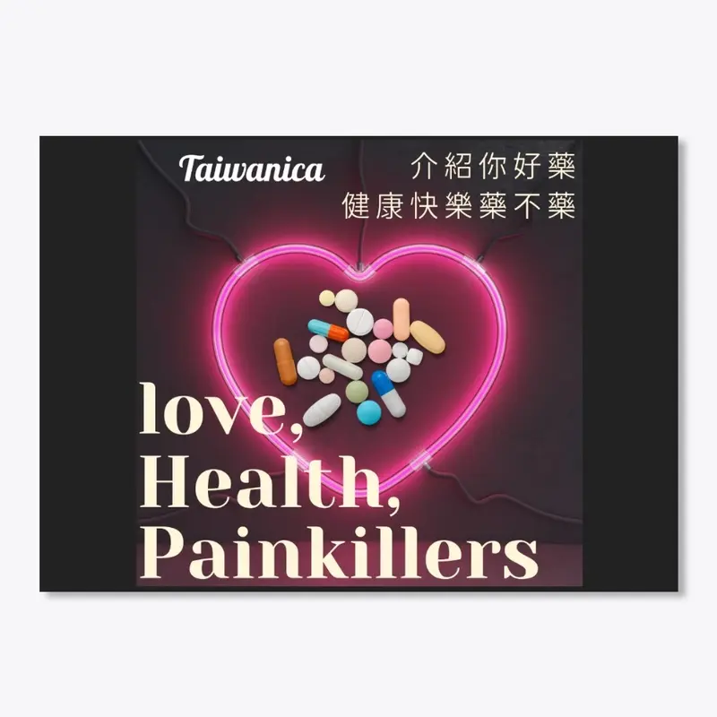 Taiwanica Loves Drugs!